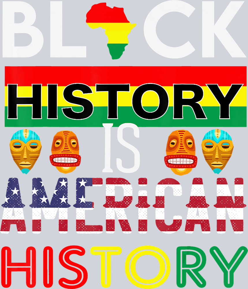 Black History Is American History 21 - STK00717 (DTF Transfers)