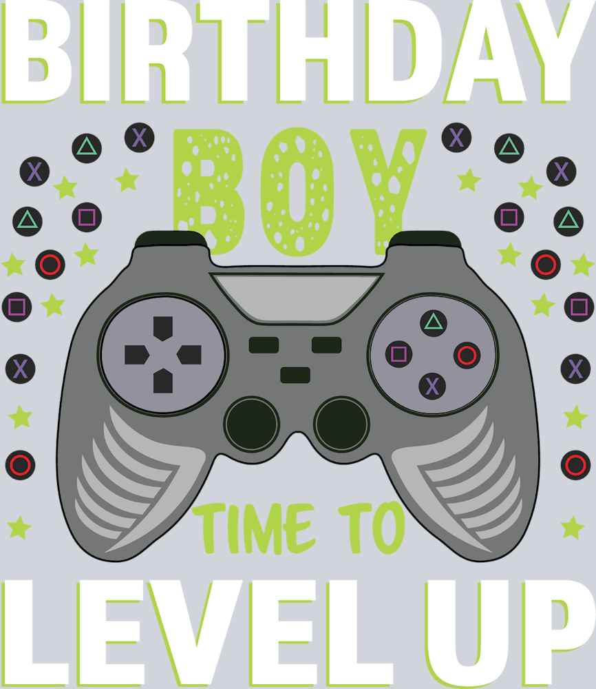 Birthday Boy Time To Level Up - STK00562 (DTF Transfers)