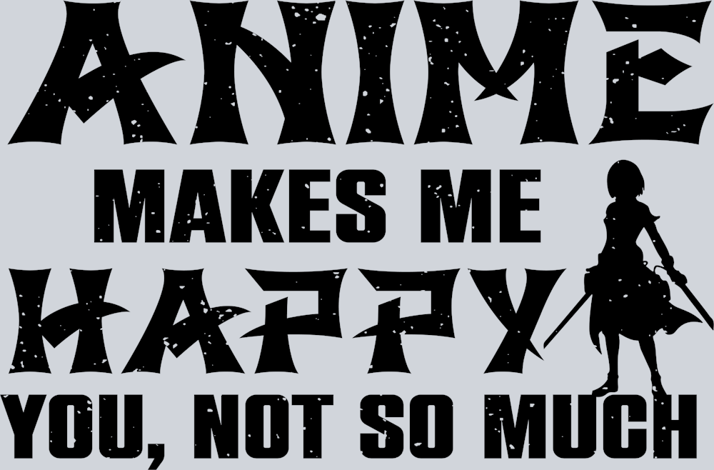 Anime Makes Me Happy Black - STK00265 (DTF Transfers)