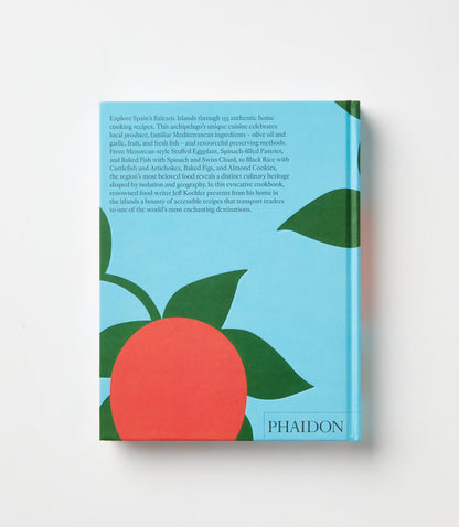 The Spanish Mediterranean Islands Cookbook
