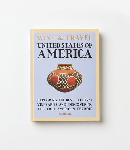 Wine & Travel: United States Of America