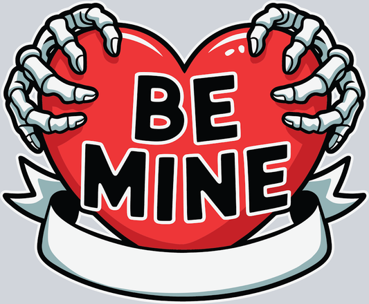 Be Mine - STK00482 (DTF Transfers)