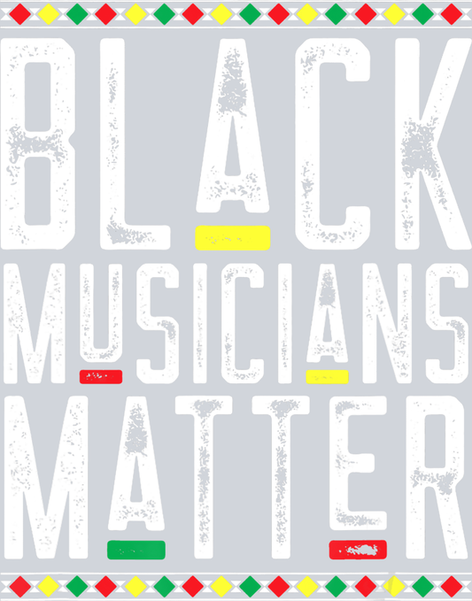 Black Musicians Matter - STK00882 (DTF Transfers)