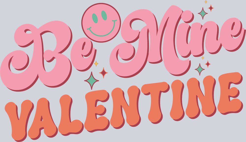 Be Mine Valentine - STK00492 (DTF Transfers)
