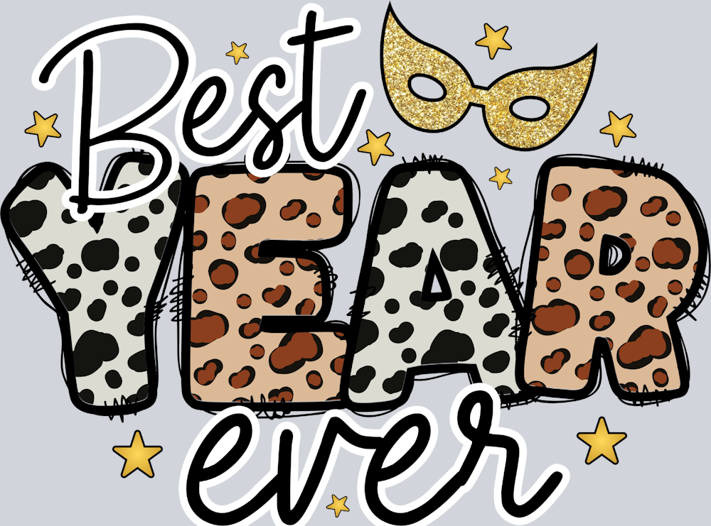 Best Year Ever Animal Print - STK00554 (DTF Transfers)