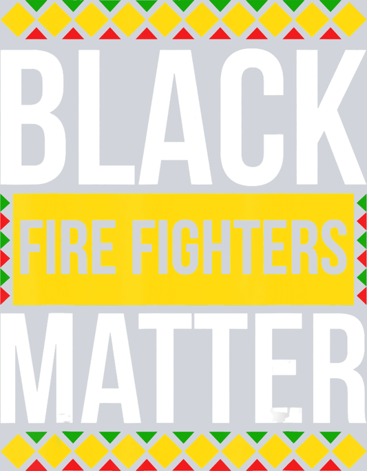 Black Fire Fighters Matter - STK00612 (DTF Transfers)