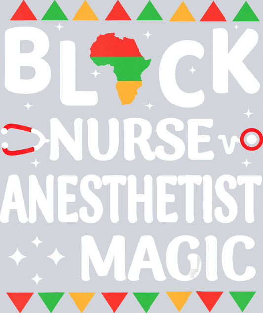 Black Nurse Anesthetist Magic - STK00887 (DTF Transfers)