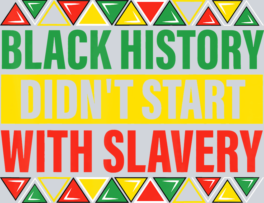 Black History Didn't Start Stripes - STK00671 (DTF Transfers)