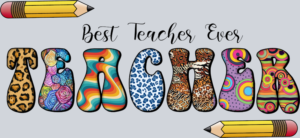 Best Teacher Ever - Teacher - STK00553 (DTF Transfers)