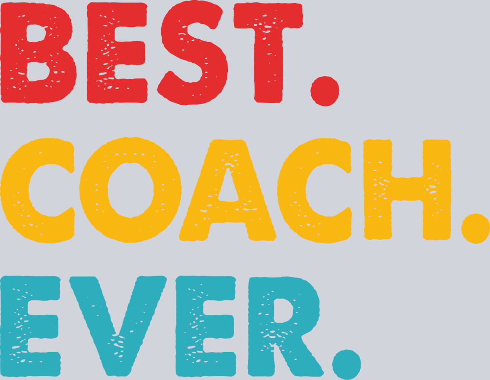 Best Coach Ever - STK07278 (DTF Transfers)